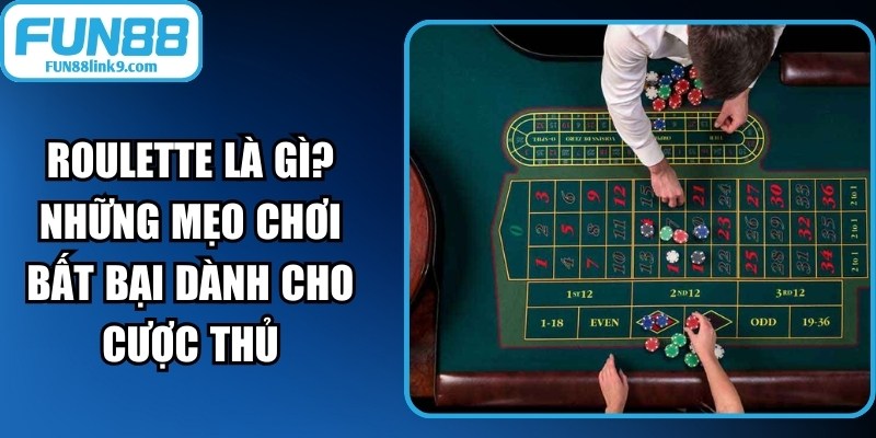 Roulette là gì