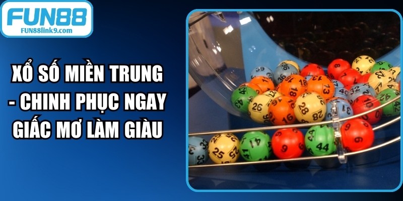 Xổ Số Miền Trung